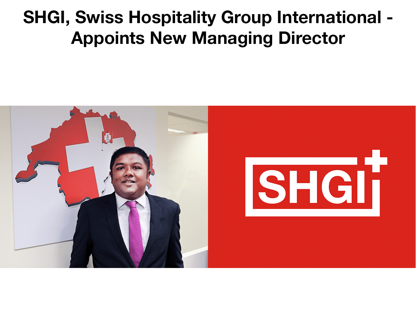 SHGI, Swiss Hospitality Group International - Managing Director
