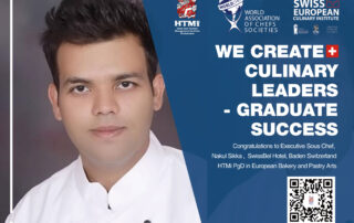 Congratulations to Executive Sous Chef, Nakul Sikka, SwissBel Hotel, Baden Switzerland HTMi PgD in European Bakery and Pastry Arts