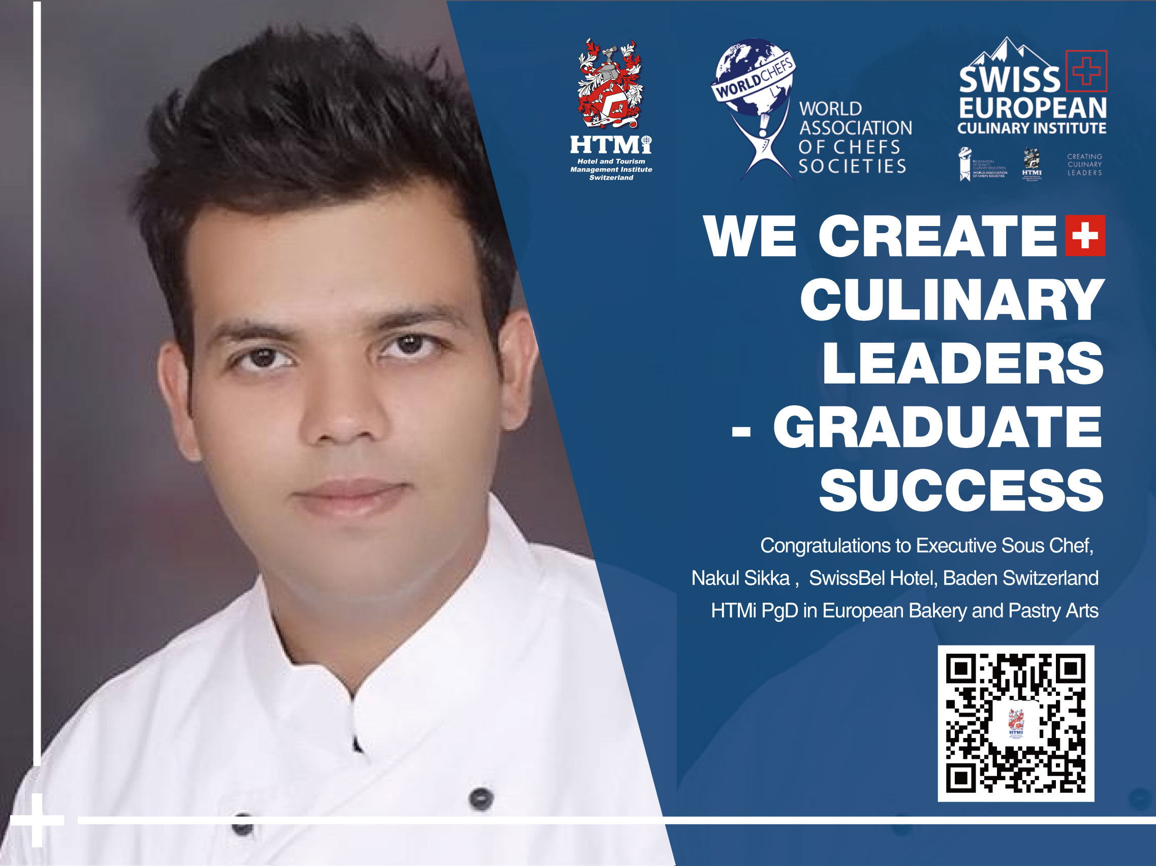 Congratulations to Executive Sous Chef, Nakul Sikka, SwissBel Hotel, Baden Switzerland HTMi PgD in European Bakery and Pastry Arts