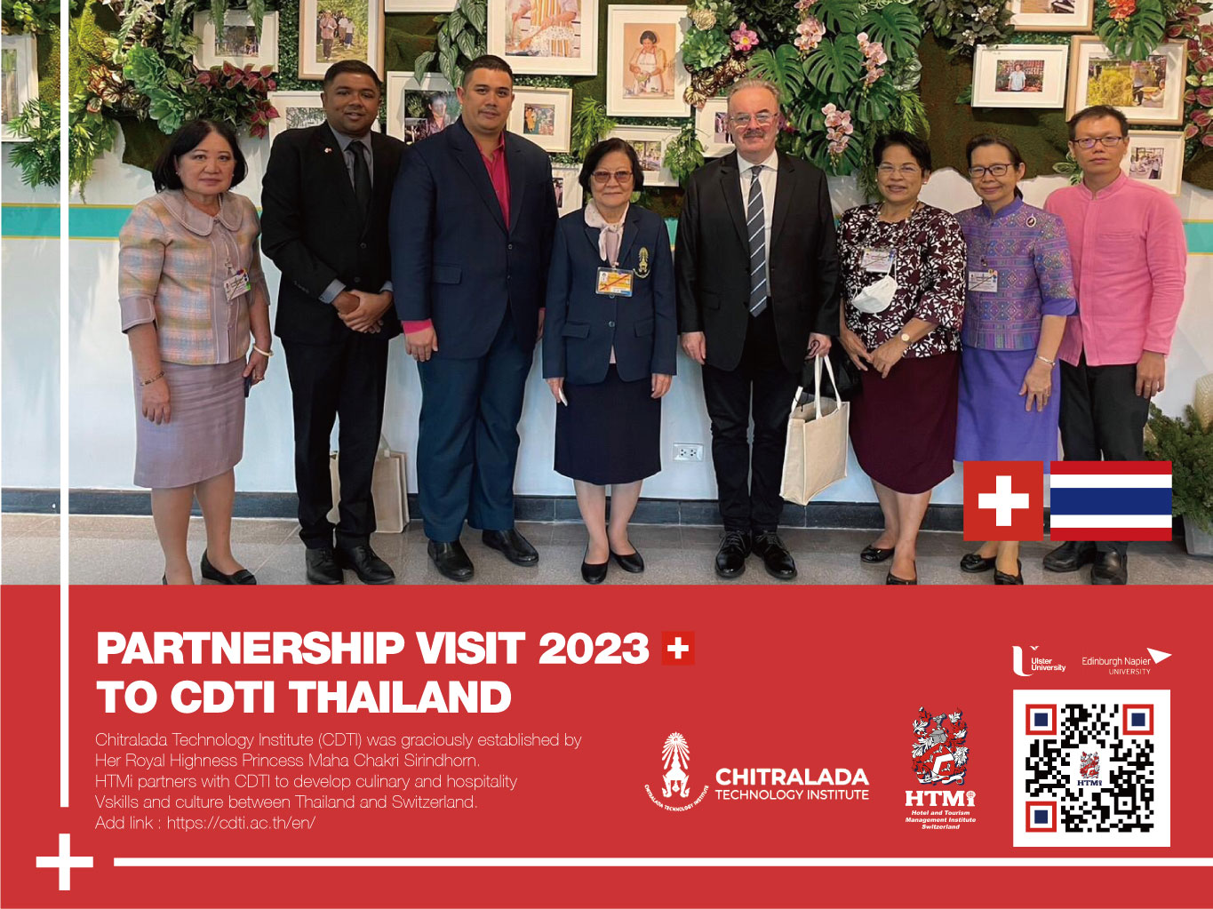 Chitralada Technology Institute (CDT) was graciously established by Her Royal Highness Princess Maha Chakri Sirindhorn. HTMi partners with CDTI to develop culinary and hospitality skills and culture between Thailand and Switzerland.