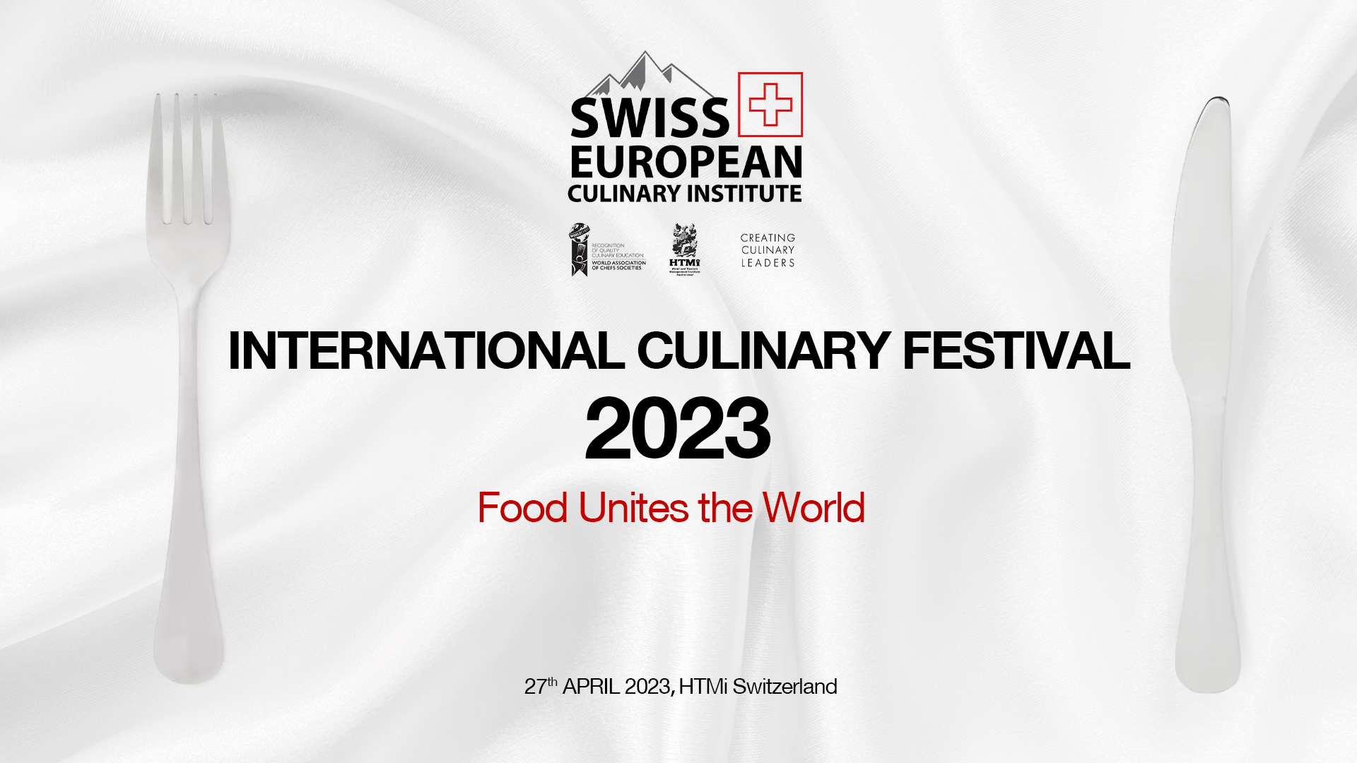 27th April 2023, HTMi Switzerland Swiss European Culinary Institute Food Unites the World